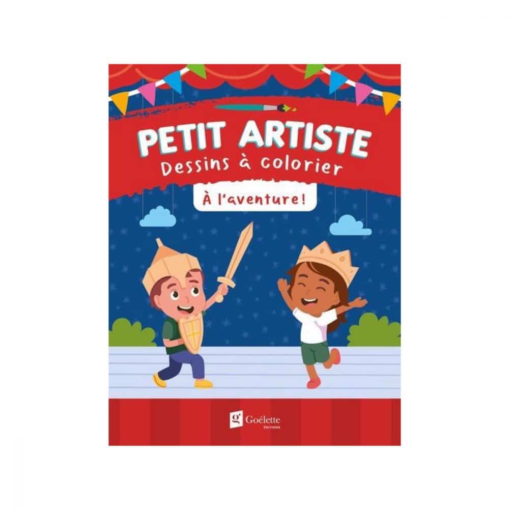 Petit artiste Dessins à colorier À l'aventure!