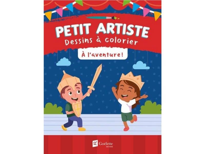 Petit artiste Dessins à colorier À l'aventure!