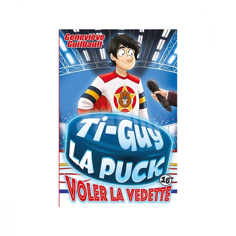 Ti-Guy La Puck T.16 Voler la vedette