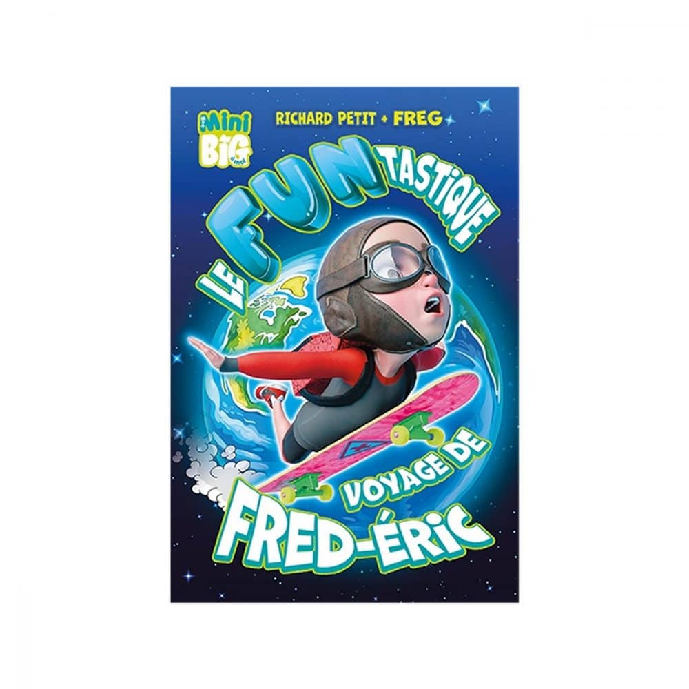 Le Funtastique voyage de Fred-Éric