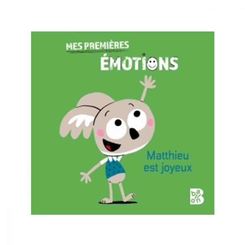Mes premières émotions Matthieu est joyeux