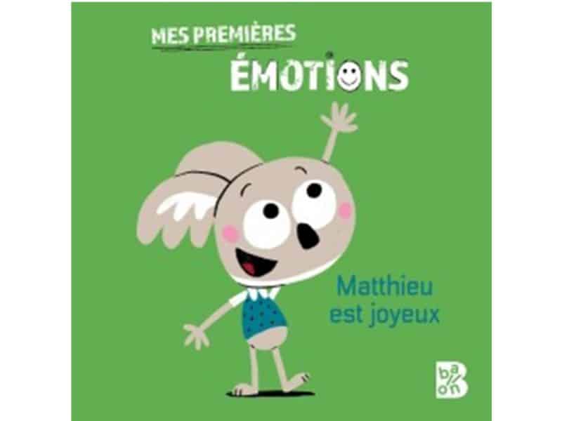 Mes premières émotions Matthieu est joyeux