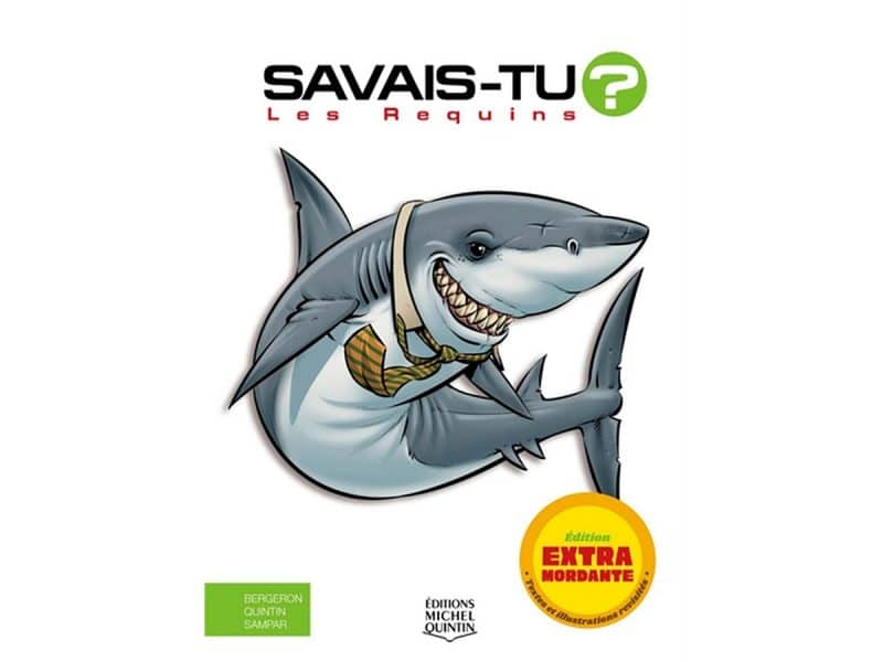 Savais-tu? Les requins