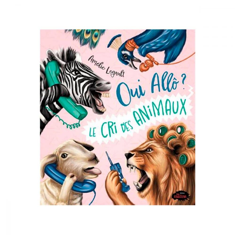 Oui allo? Le cri des animaux
