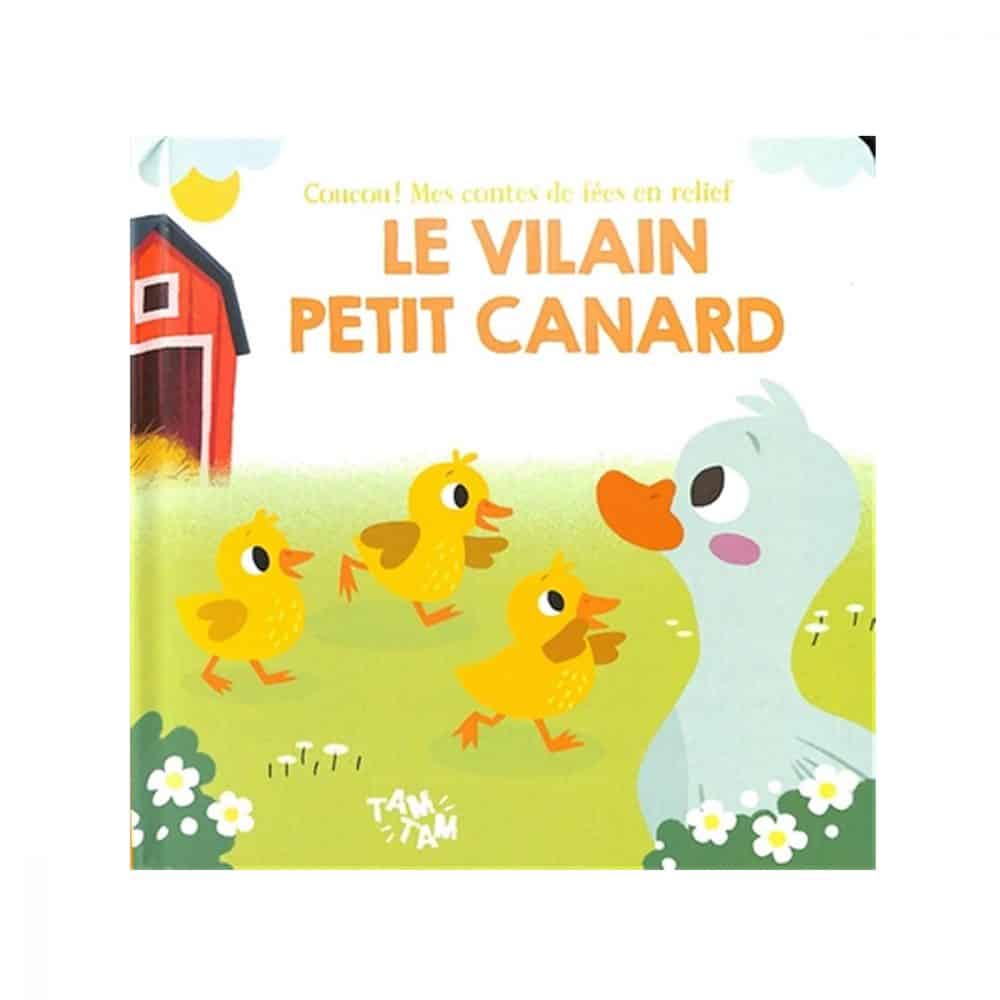 Le vilain petit canard Mes contes de fées en relief