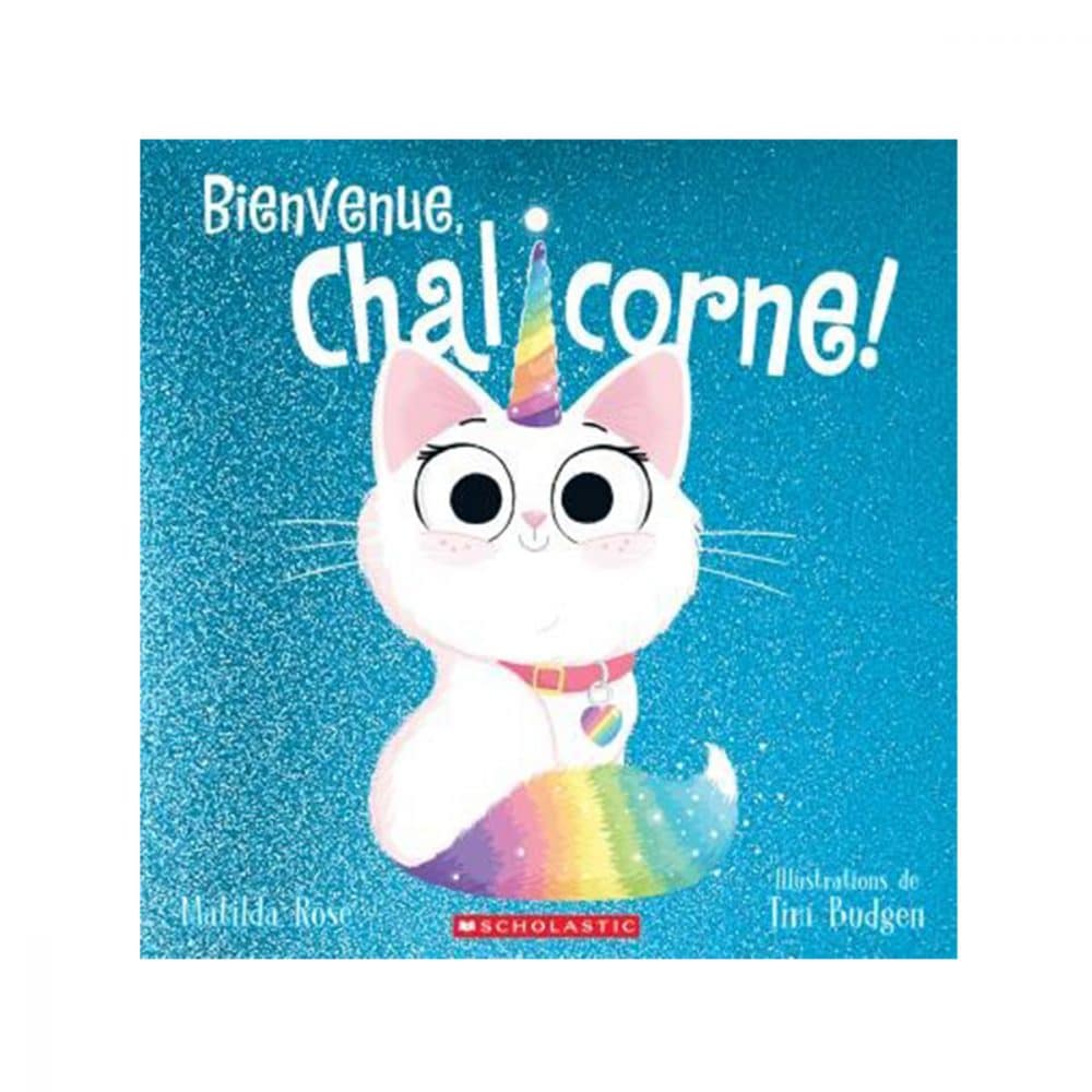 Bienvenue, Chalicorne!