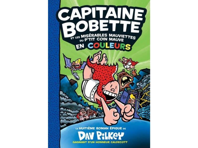Capitaine Bobette T.8 et les misérables mauviettes ...
