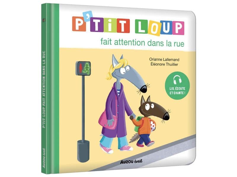 P'tit Loup fait attention dans la rue