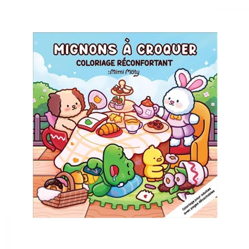 Mignons à croquer Coloriages réconfortants