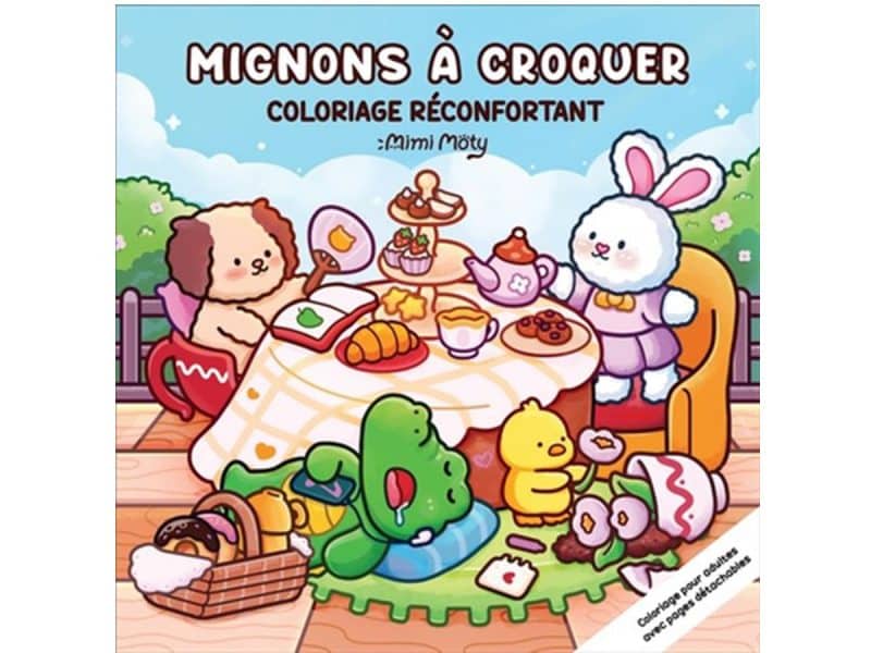Mignons à croquer Coloriages réconfortants