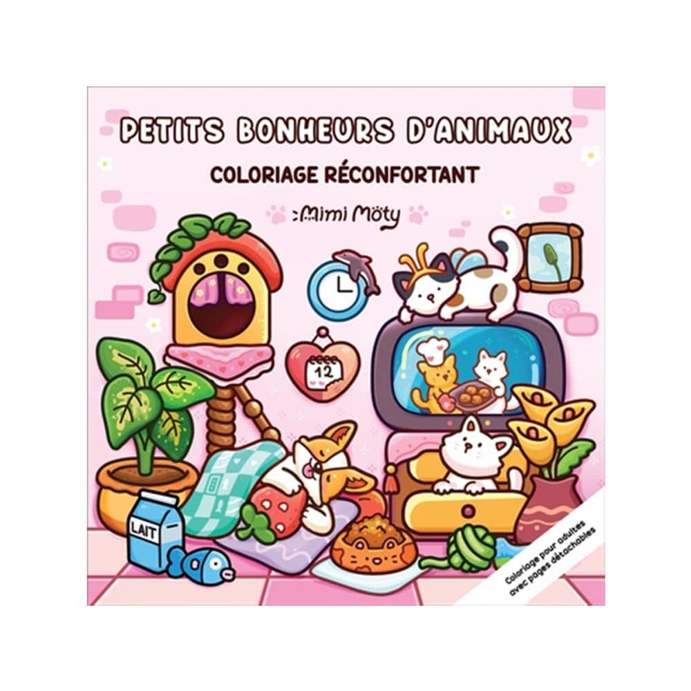 Petits bonheur d'animaux Coloriages réconfortants