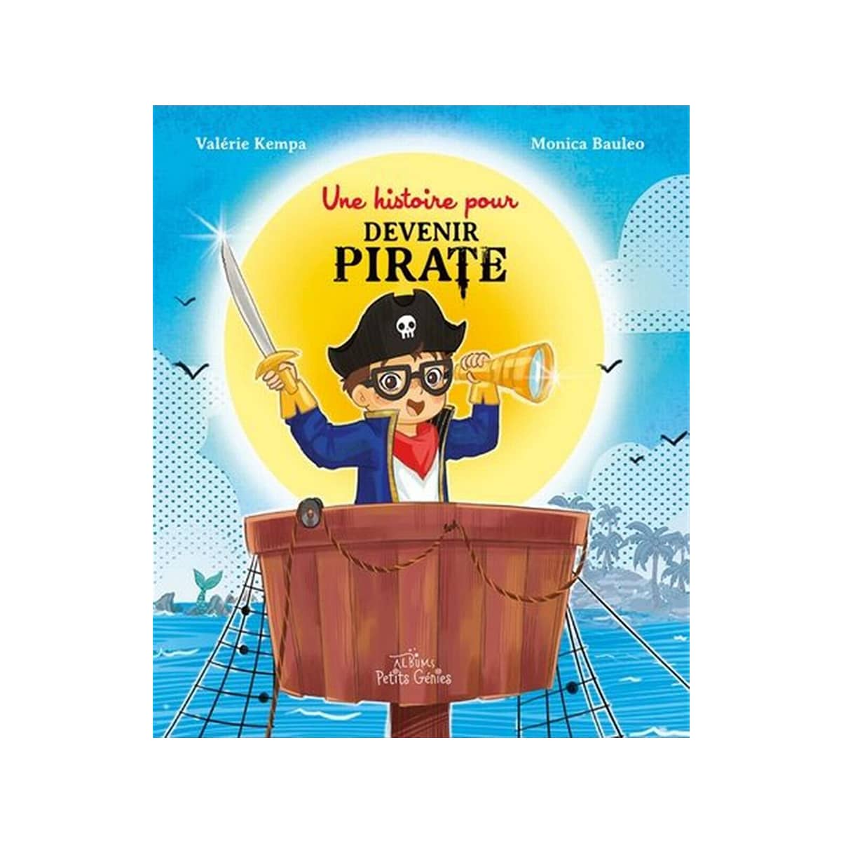 Une histoire pour devenir pirate
