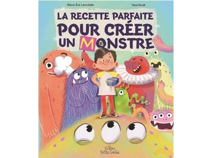 La recette parfaite pour créer un monstre