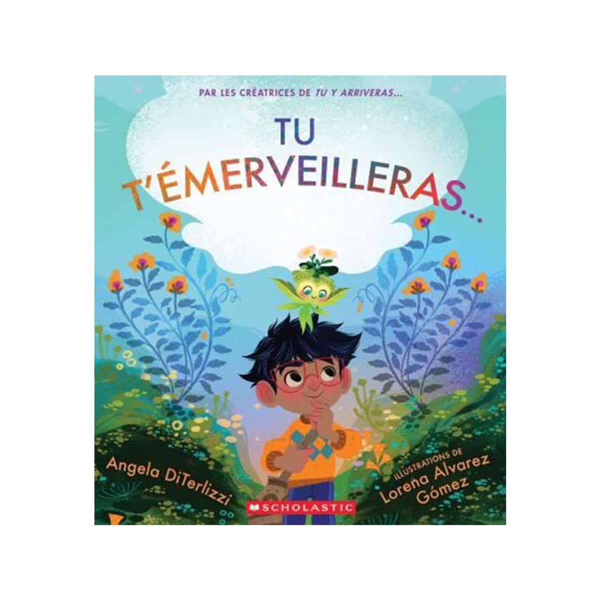 Tu m'émerveilleras...