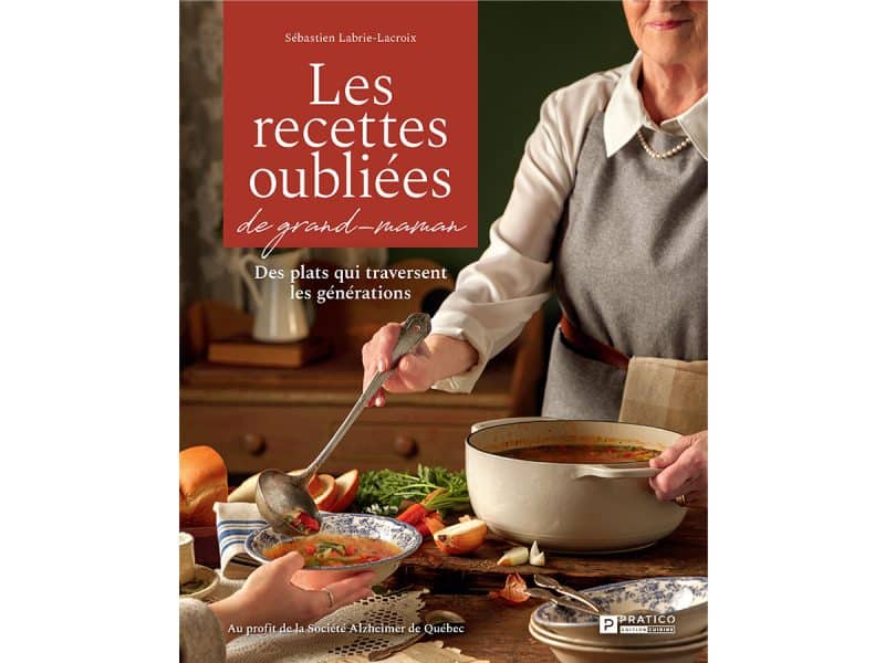 Les recettes oubliées de grand-maman