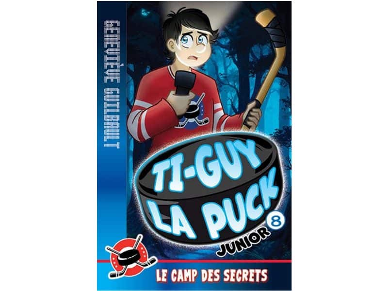 Ti-Guy La puck Junior T.08 Le camp des secrets